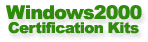Windows 2000 Certification Kits